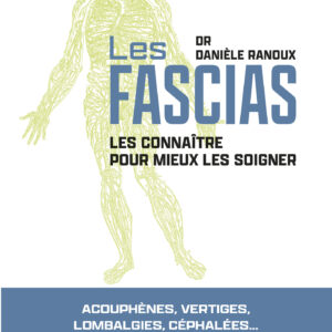 Livre : Les Fascias - Les connaître pour mieux les soigner.