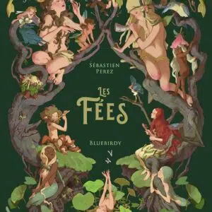 Livre : L'encyclopédie du merveilleux, T2 - Les fées.