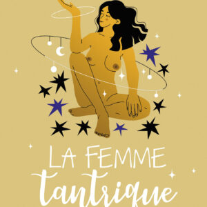 Livre : La femme tantrique.