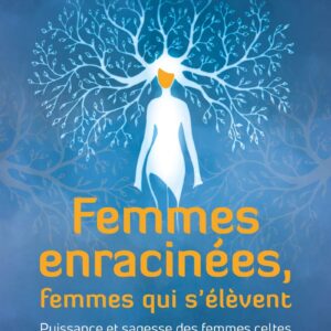 Livre : Femmes enracinées, femmes qui s'élèvent.