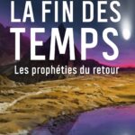 Livre La fin des temps : Les prophéties du retour.
