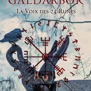 Livre Galdarbok : la voix des 24 runes - Tome 1.