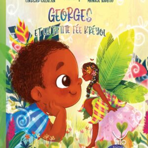 Livre : Georges et la petite fée Kréyol .