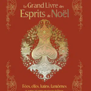 Livre Le grand livre des esprits de Noël.