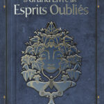 Le Grand Livre des Esprits Oubliés.