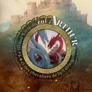 Grand livre du roi Arthur.