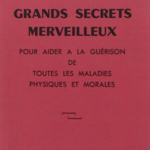 Livre : Grands decrets merveilleux - Pour aider à la guérison de toutes les maladies physiques et morales.
