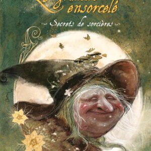 Livre : Le Grimoire ensorcelé - Secrets de sorcières.