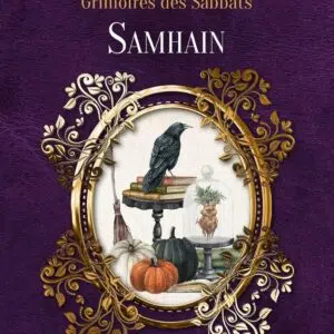 Livre : Grimoire des Sabbats - Samhain.