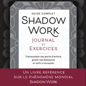 Livre Guide complet : Shadow Work (journal et exercices).
