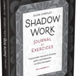 Livre Guide complet : Shadow Work (journal et exercices).