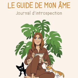 Livre : Le Guide de mon âme - Journal d'introspection.