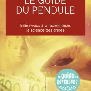 Livre : Le guide du pendule.