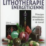 Livre : Guide pratique de la lithothérapie énergéticienne.