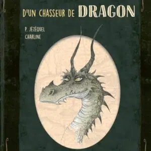 Livre : Le guide secret d'un chasseur de dragons.