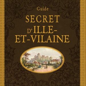 Livre : Guide secret d'Ille-et-Vilaine.