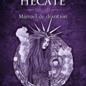 Livre Hécate : manuel de dévotion.