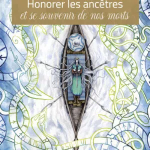 Livre : Honorer les ancêtres et se souvenir de nos morts.