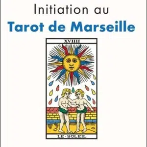 Livre : Initiation au Tarot de Marseille.