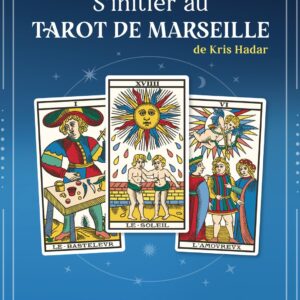Coffret : S'initier au tarot de Marseille de Kris Hadar.