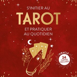 Livre : S'initier au tarot et pratiquer au quotidien.