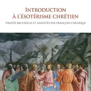 Livre : Introduction à l'ésotérisme chrétien.