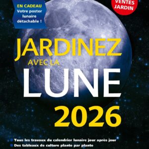 Livre-agenda : Jardinez avec la lune 2026.