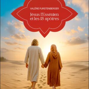 Livre : Jésus l'Essénien et les 13 apôtres.