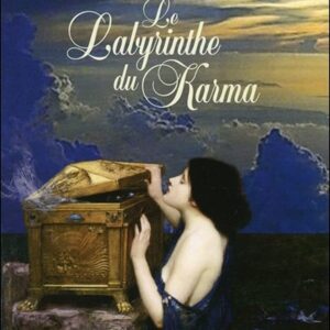 Livre : Le Labyrinthe du Karma - Déchiffrer et comprendre notre contrat d'âme.