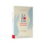 Livre : LaHoChi & Harmonie des énergies - Les clés de la guérison.
