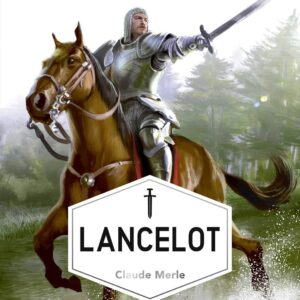 Livre : Lancelot - Claude Merle.