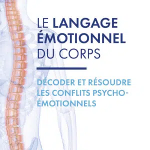 Livre : Le langage émotionnel du corps (décoder & résoudre).