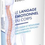 Livre : Le langage émotionnel du corps (décoder & résoudre).