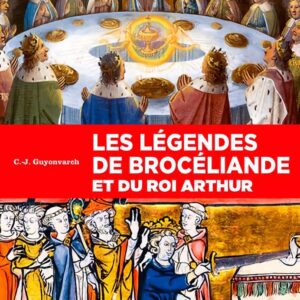 Livre : Les légendes de Brocéliande et du roi Arthur.