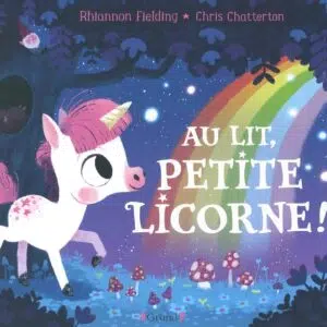 Livre Au lit, petite Licorne !