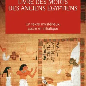Livre des morts des anciens Égyptiens.