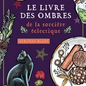 Le livre des ombres de la sorcière éclectique.