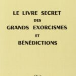 Livre le livre secret des grands exorcismes et bénédictions de l'Abbé Julio.