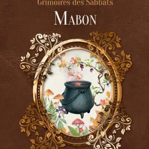 Livre : Mabon - Grimoire des Sabbats.