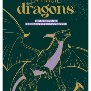 Livre : La magie des dragons - Enseignements et pratiques draconiques.