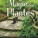 Livre : La magie des plantes - Douze mois avec la sagesse des plantes.
