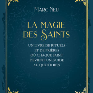 Livre : La magie des Saints.