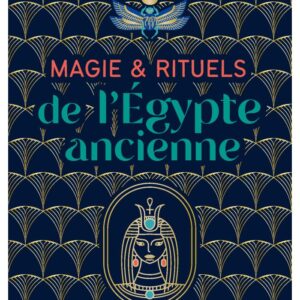 Livre : Magie et rituels de l’Égypte ancienne.