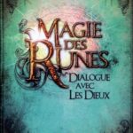Livre la magie des runes, dialogue avec les dieux.
