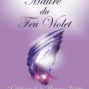 Livre : Maître du Feu Violet - L'Alchimie de la Flamme Violette.
