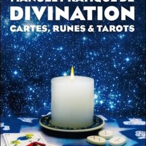 Livre : Manuel pratique de divination - Cartes, runes & tarots.
