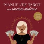 Livre Manuel de tarot de la sorcière moderne.