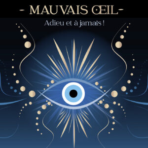 Livre : Le mauvais œil - Adieu et à jamais !