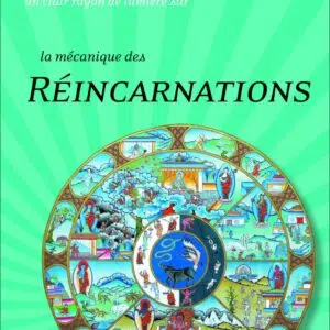 Livre le mécanisme de la réincarnation.
