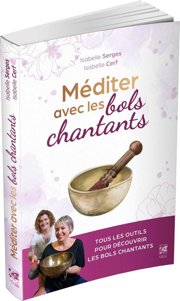 Livre Méditer avec les bols chantants.